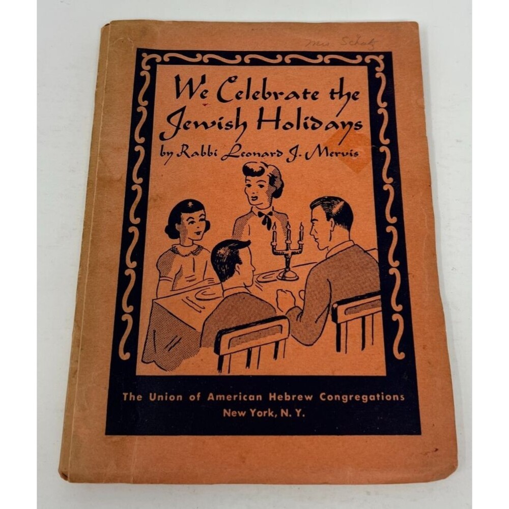 We Celebrate the Jewish Holidays Book Union of American Hebrew Rabbi Mervis